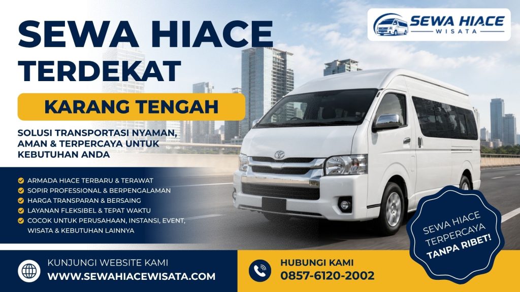 Sewa Hiace Terdekat Karang Tengah Kota Tangerang